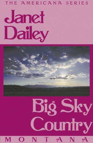 Click here to view title details for Big Sky Country by Janet Dailey