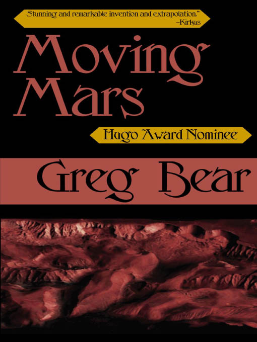 Click here to view title details for Moving Mars by Greg Bear