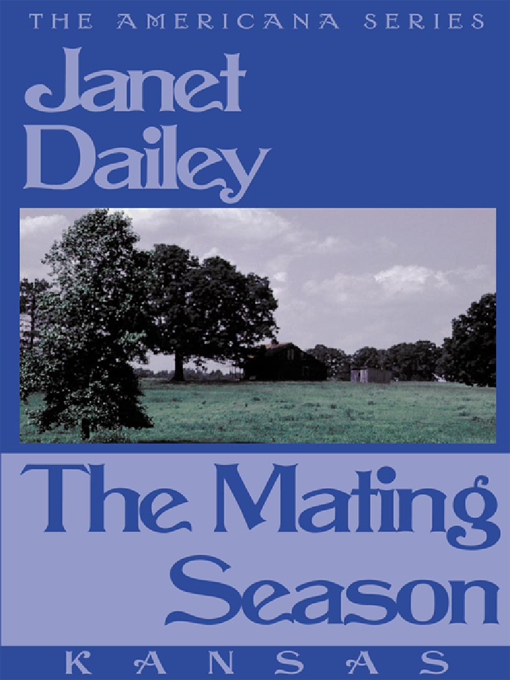 Click here to view title details for The Mating Season by Janet Dailey