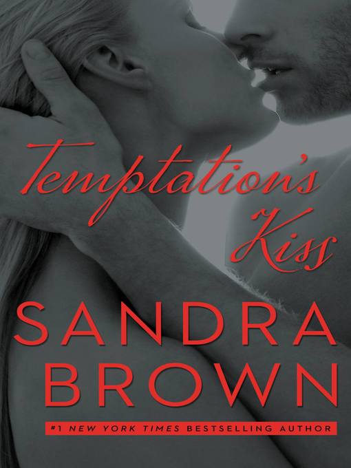 Click here to view title details for Temptation's Kiss by Sandra Brown