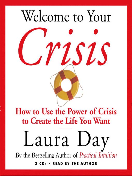 Click here to view title details for Welcome to Your Crisis by Laura Day