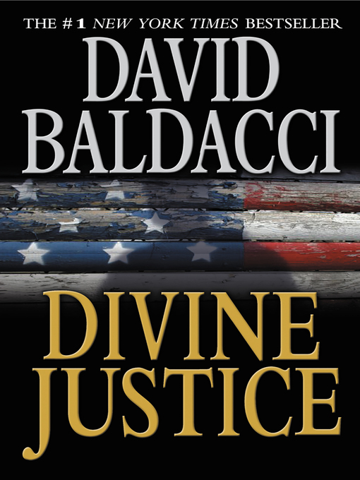 Click here to view title details for Divine Justice by David Baldacci