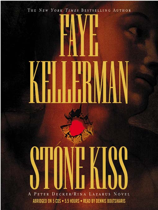 Click here to view title details for Stone Kiss by Faye Kellerman