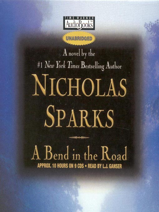 Click here to view title details for A Bend in the Road by Nicholas Sparks