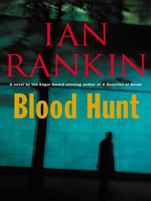 Click here to view title details for Blood Hunt by Ian Rankin