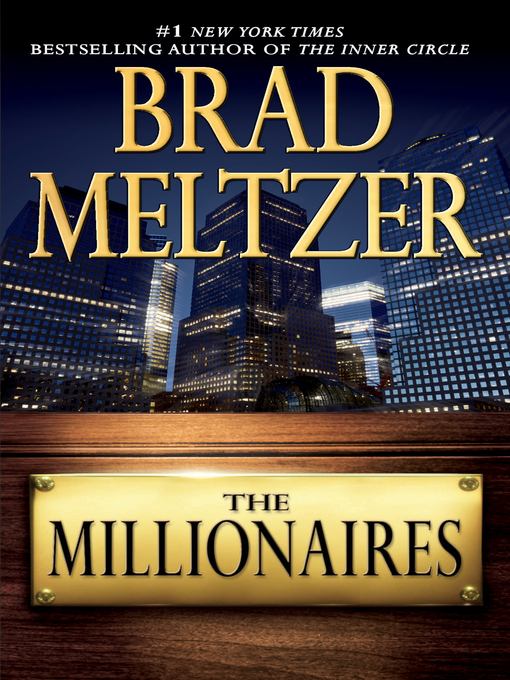 Click here to view title details for The Millionaires by Brad Meltzer
