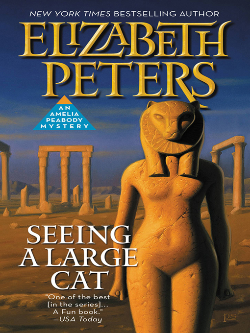 Click here to view title details for Seeing a Large Cat by Elizabeth Peters