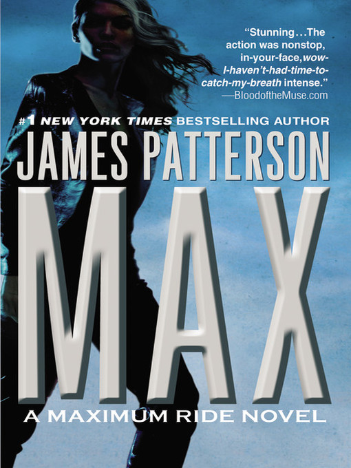 Click here to view title details for Max by James Patterson