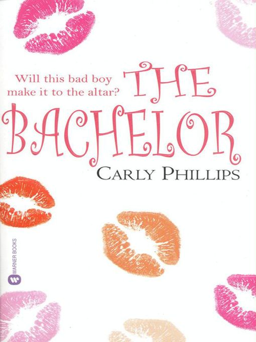 Click here to view title details for The Bachelor by Carly Phillips