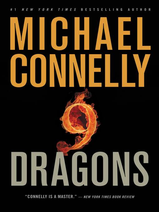 Click here to view title details for Nine Dragons by Michael Connelly