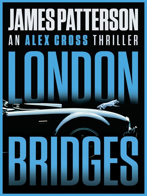 Click here to view title details for London Bridges by James Patterson