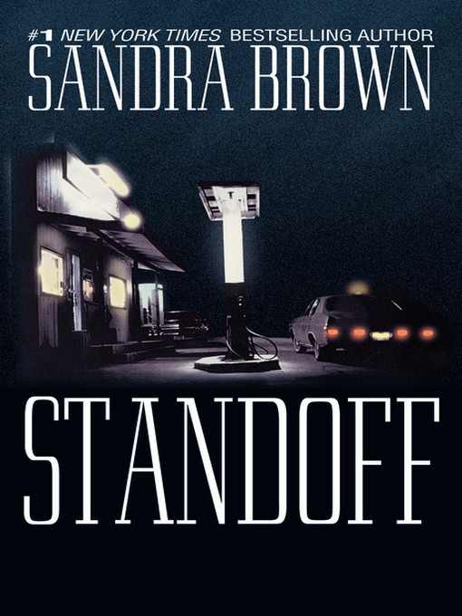 Click here to view title details for Standoff by Sandra Brown