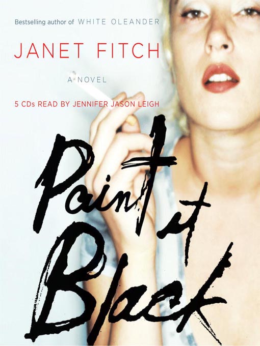 Click here to view title details for Paint It Black by Janet Fitch
