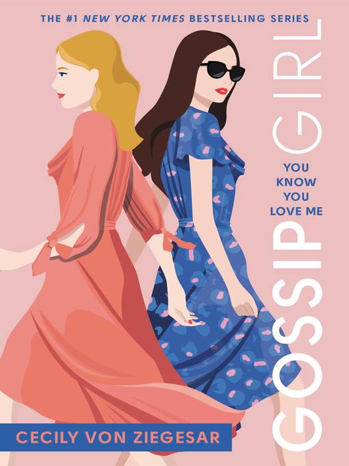 Click here to view title details for You Know You Love Me by Cecily von Ziegesar