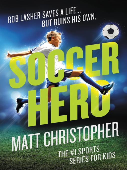 Click here to view title details for Soccer Hero by Stephanie Peters