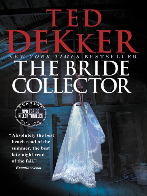 Click here to view title details for The Bride Collector by Ted Dekker