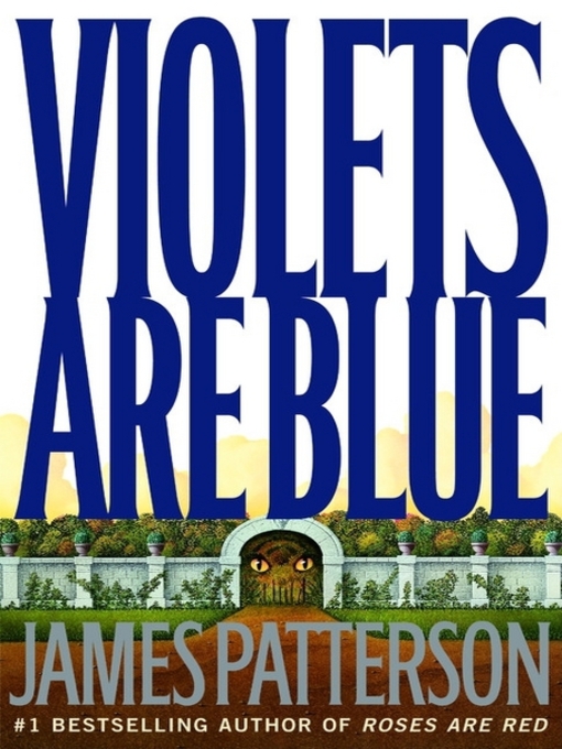 Click here to view title details for Violets Are Blue by James Patterson