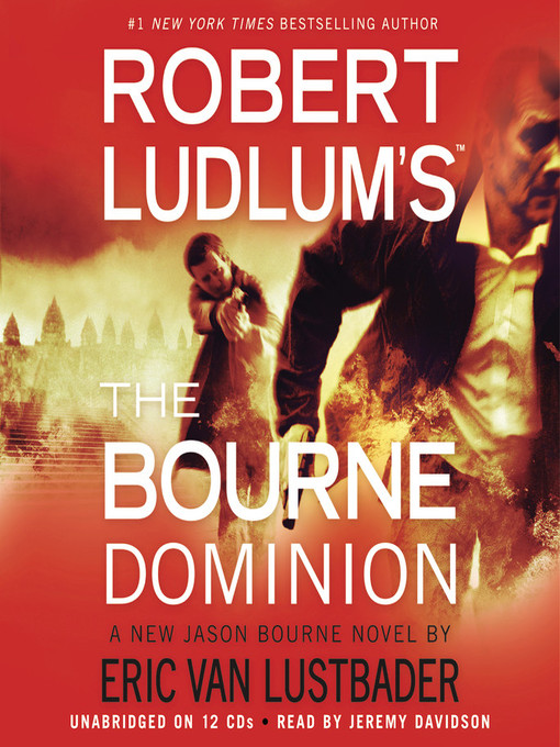 Click here to view title details for The Bourne Dominion by Eric Van Lustbader