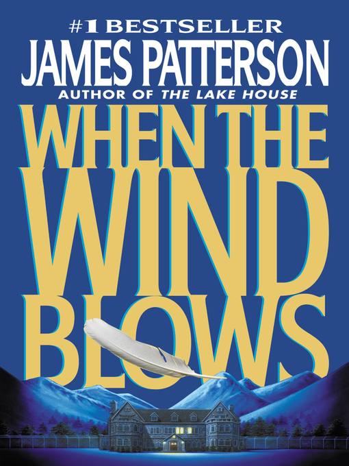 Click here to view title details for When the Wind Blows by James Patterson
