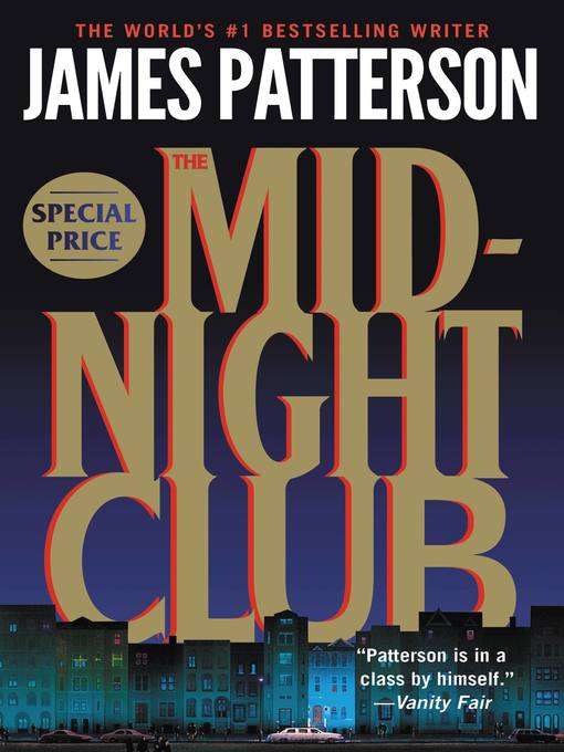 Click here to view title details for The Midnight Club by James Patterson