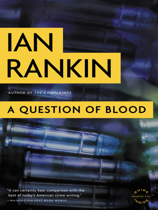 Click here to view title details for A Question of Blood by Ian Rankin