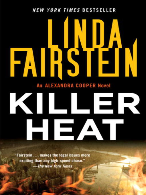 Click here to view title details for Killer Heat by Linda Fairstein