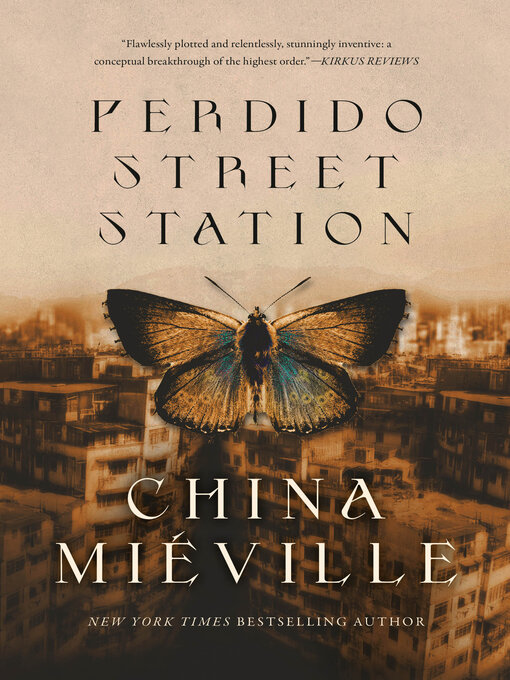 Click here to view title details for Perdido Street Station by China Mieville