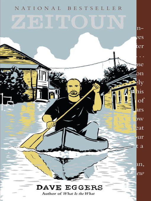 Click here to view title details for Zeitoun by Dave Eggers