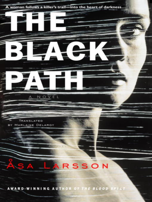Click here to view title details for The Black Path by Asa Larsson