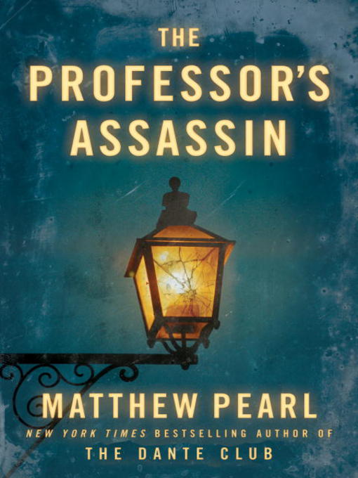 Click here to view title details for The Professor's Assassin by Matthew Pearl