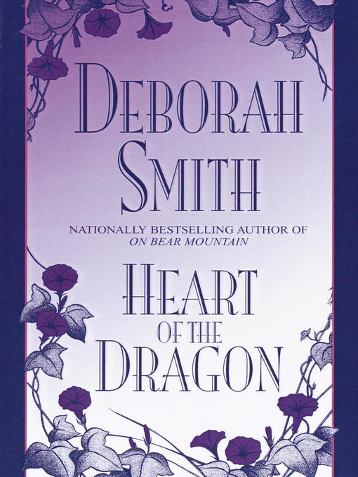 Click here to view title details for Heart of the Dragon by Deborah Smith