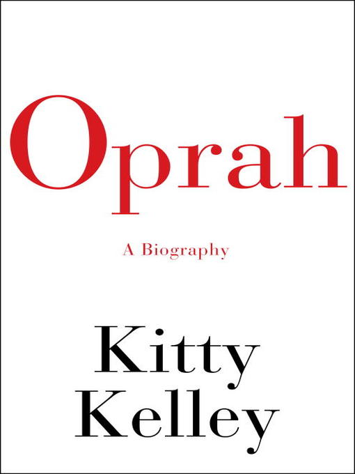 Click here to view title details for Oprah by Kitty Kelley
