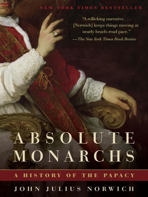 Click here to view title details for Absolute Monarchs by John Julius Norwich