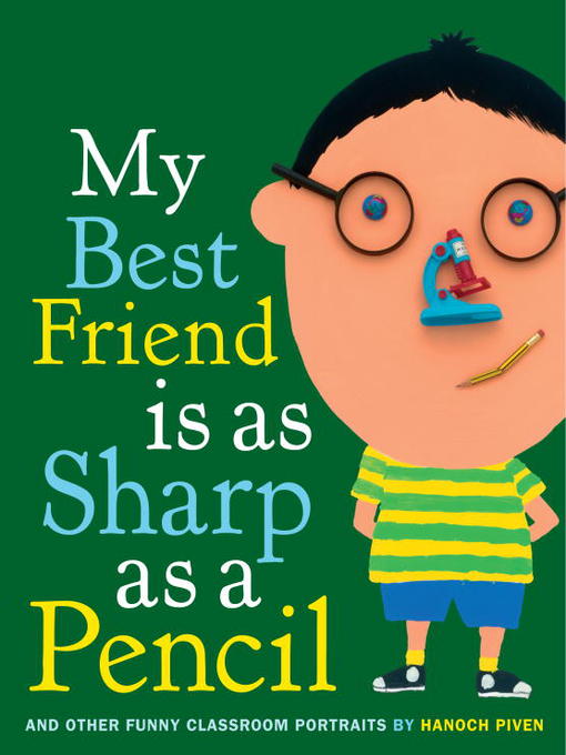 Click here to view title details for My Best Friend is as Sharp as a Pencil by Hanoch Piven