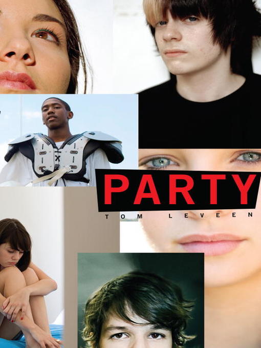Click here to view title details for Party by Tom Leveen
