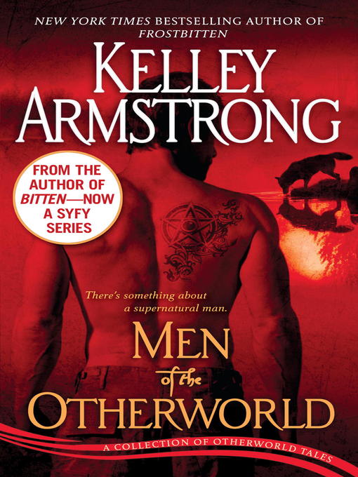 Click here to view title details for Men of the Otherworld by Kelley Armstrong