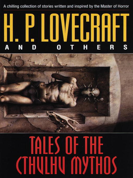 Click here to view title details for Tales of the Cthulhu Mythos by H.P. Lovecraft