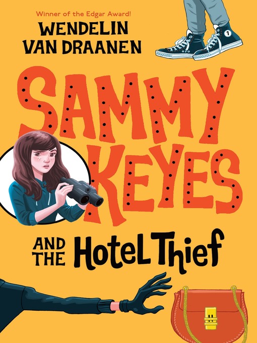 Click here to view title details for Sammy Keyes and the Hotel Thief by Wendelin Van Draanen