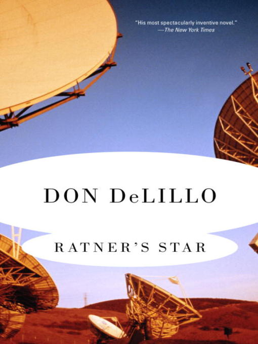 Click here to view title details for Ratner's Star by Don Delillo