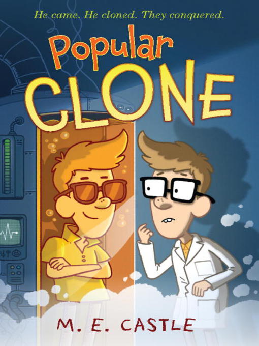 Click here to view title details for Popular Clone by M.E. Castle