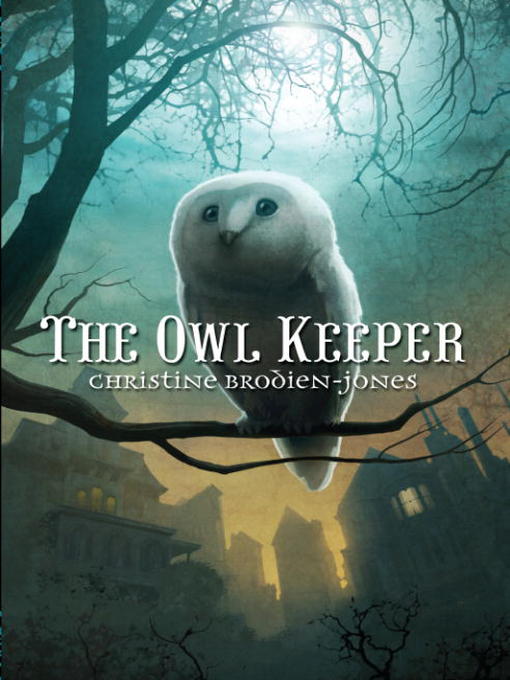Click here to view title details for The Owl Keeper by Christine Brodien-Jones