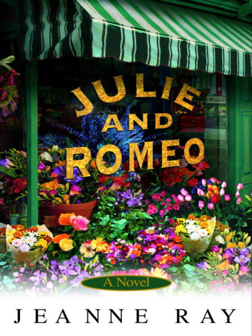 Click here to view title details for Julie and Romeo by Jeanne Ray