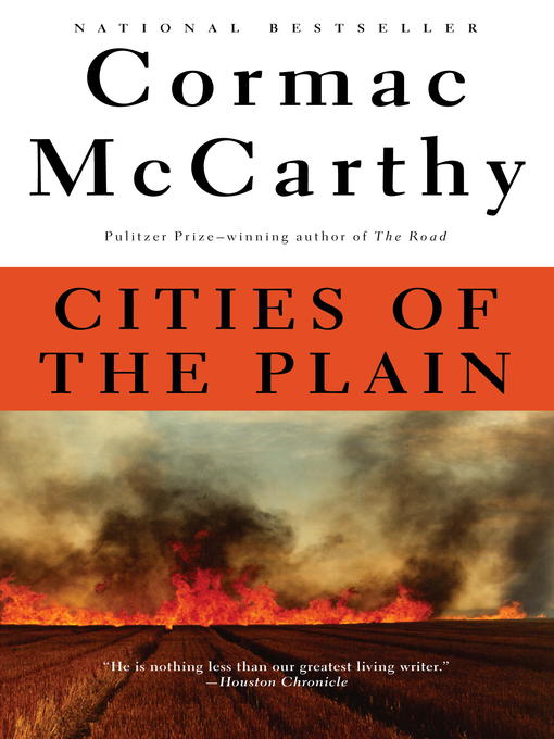 Click here to view title details for Cities of the Plain by Cormac McCarthy