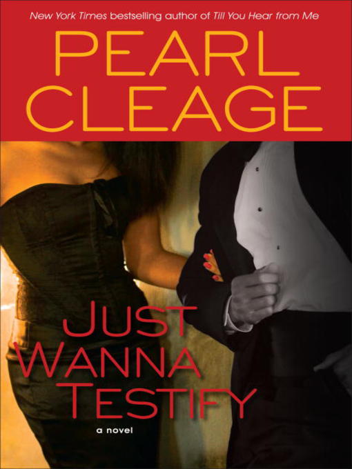 Click here to view title details for Just Wanna Testify by Pearl Cleage