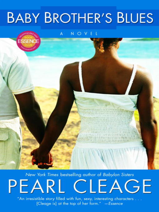 Click here to view title details for Baby Brother's Blues by Pearl Cleage