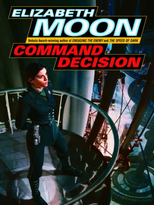 Click here to view title details for Command Decision by Elizabeth Moon