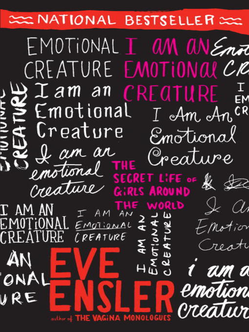 Click here to view title details for I Am an Emotional Creature by Eve Ensler