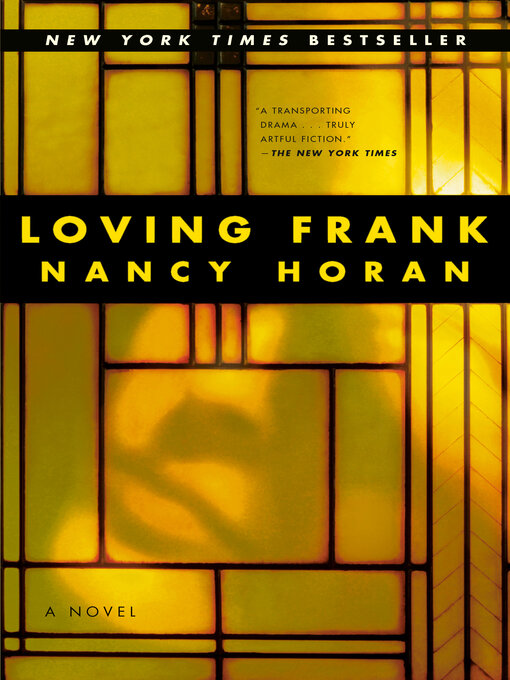 Click here to view title details for Loving Frank by Nancy Horan