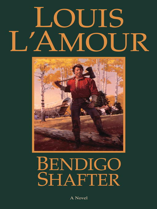 Click here to view title details for Bendigo Shafter by Louis L'Amour