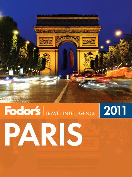 Click here to view title details for Fodor's Paris 2011 by Fodor's